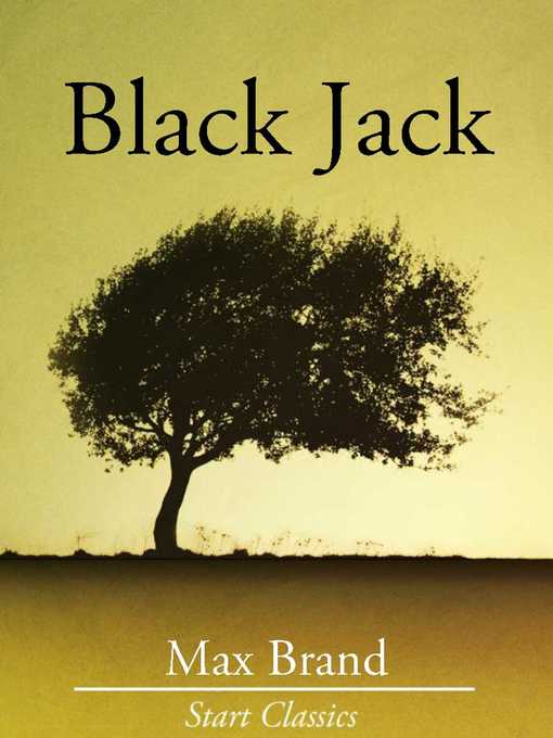 Title details for Black Jack by Max Brand - Wait list